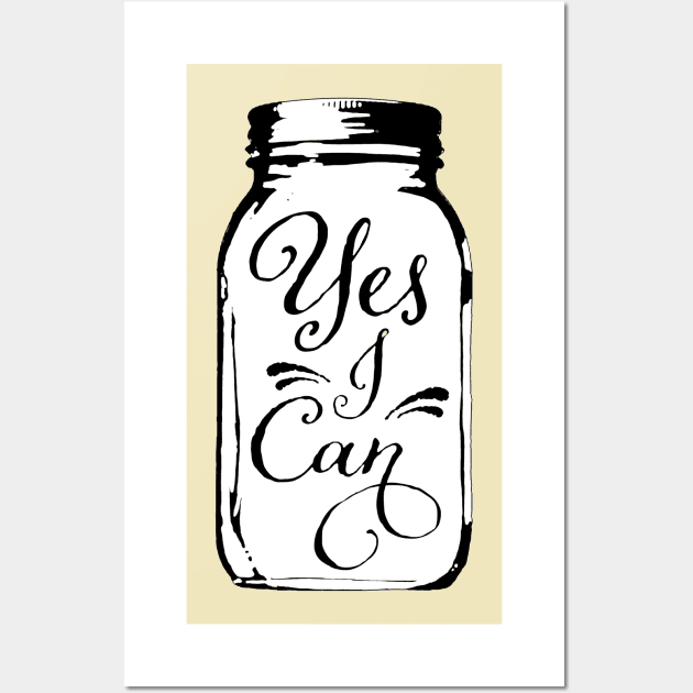 Yes I Can Pickling, Jam and Jelly Jar Wall Art by cottoncanvas